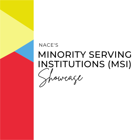 NACE’s Minority Serving Institution Showcase 2023